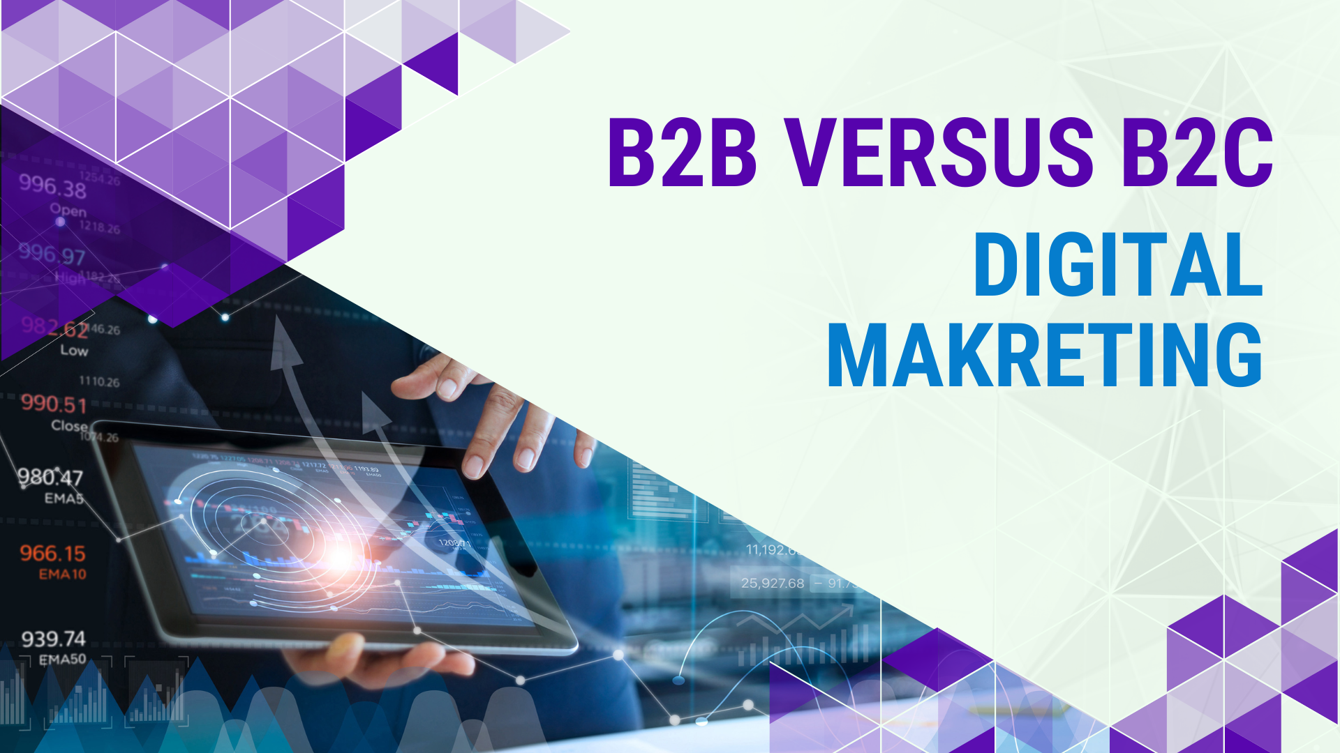 B2B versus B2C Digital Marketing